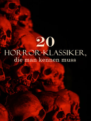 cover image of 20 Horror-Klassiker, die man kennen muss